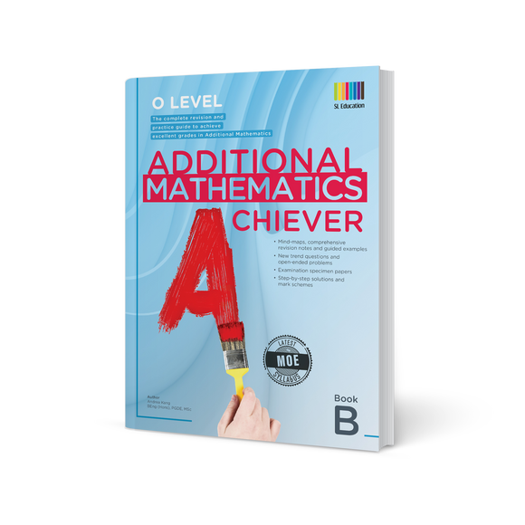 O Level Additional Mathematics Achiever Book B