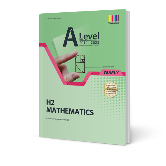 A Level H2 Mathematics (Yearly) 2014-2023