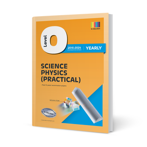 O Level Science Physics Practical (Yearly) 2015-2024 Question Book