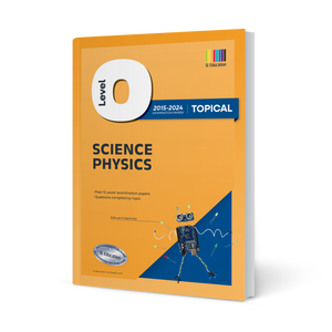 O Level Science Physics (Topical) 2015-2024 (with Answers)