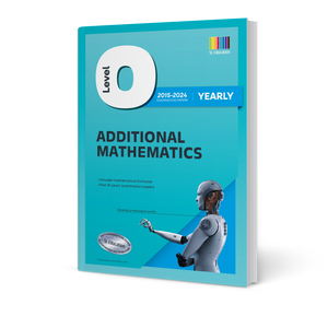 O Level Additional Mathematics (Yearly) 2015-2024 (with Answers)