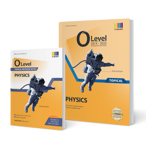 O Level Physics (Topical) 2014-2023 with Topical Revision Notes