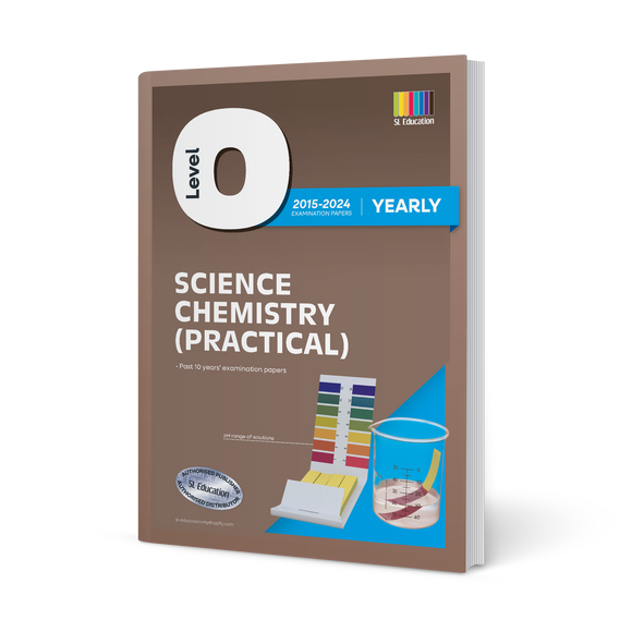 O Level Science Chemistry Practical (Yearly) 2015-2024 Question Book