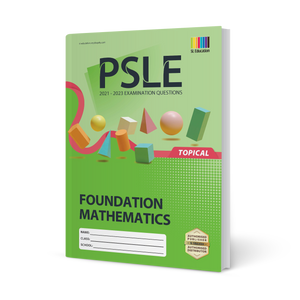 PSLE Foundation Mathematics (Topical) 2021-2023
