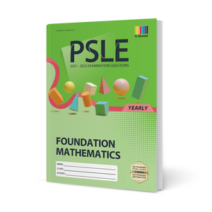 PSLE Foundation Mathematics (Yearly) 2021-2023