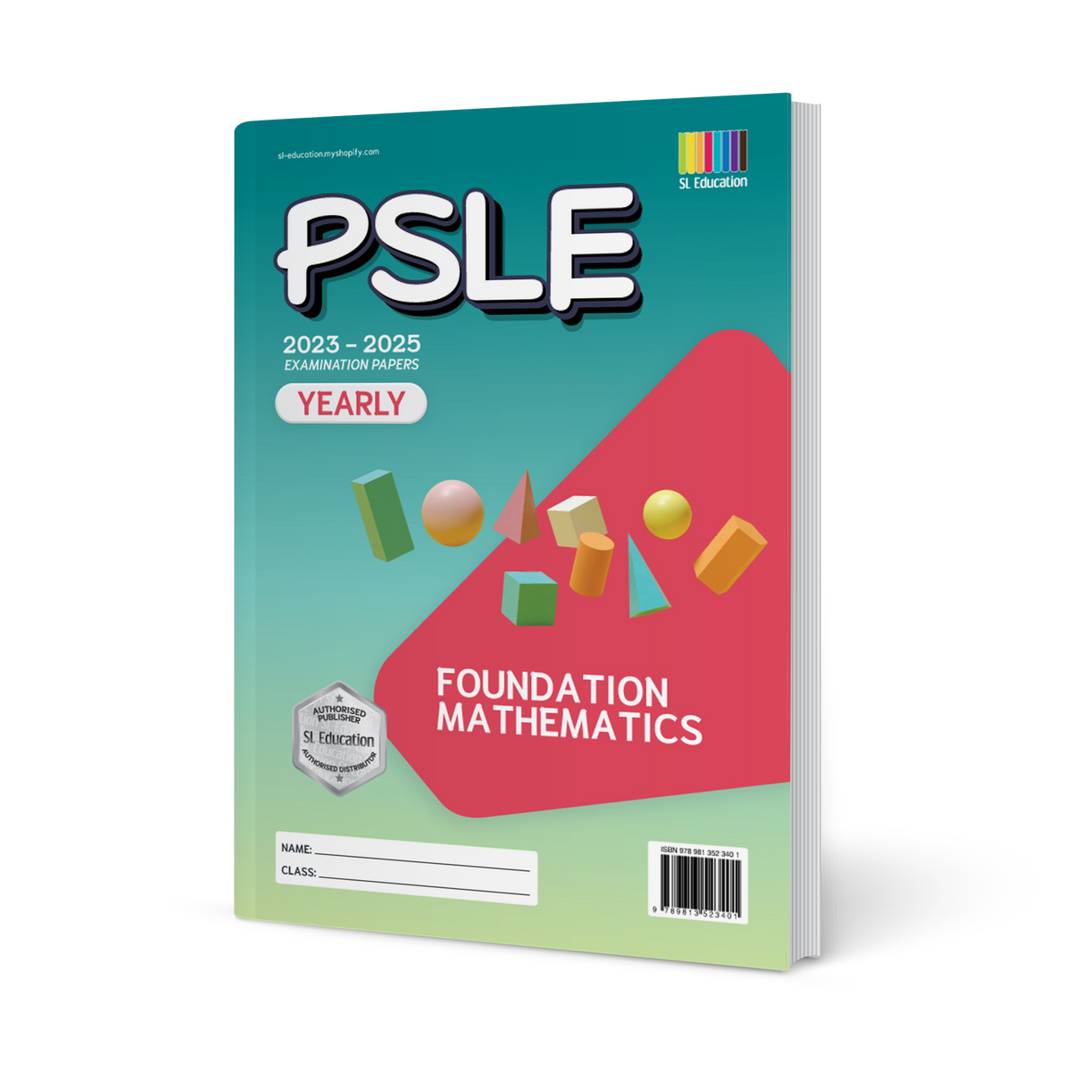PSLE Foundation Mathematics (Yearly) 2023-2025 (with Answers) β SL ...