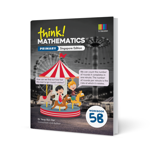5b Math Notebook think! Mathematics (Singapore Edition) Workbook 5B – SL Education