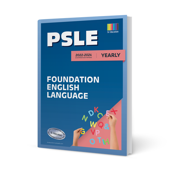 PSLE Foundation English (Yearly) 2022-2024 (with Answers)