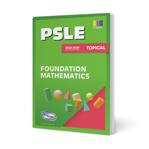 PSLE Foundation Mathematics (Topical) 2022-2024 (with Answers)