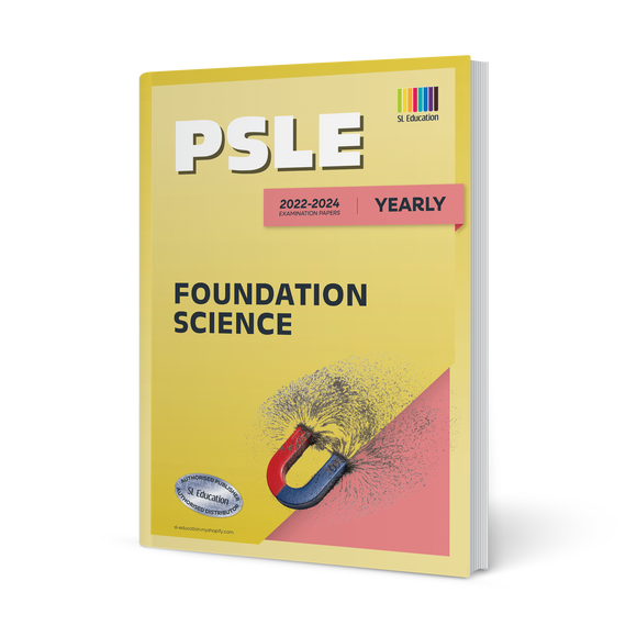 PSLE Foundation Science (Yearly) 2022-2024 (with Answers)