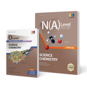 N(A) Level Science Chemistry (Topical) 2014-2023 with Topical Revision Notes