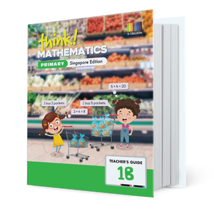 think! Mathematics (Singapore Edition) Teacher's Guide 1B