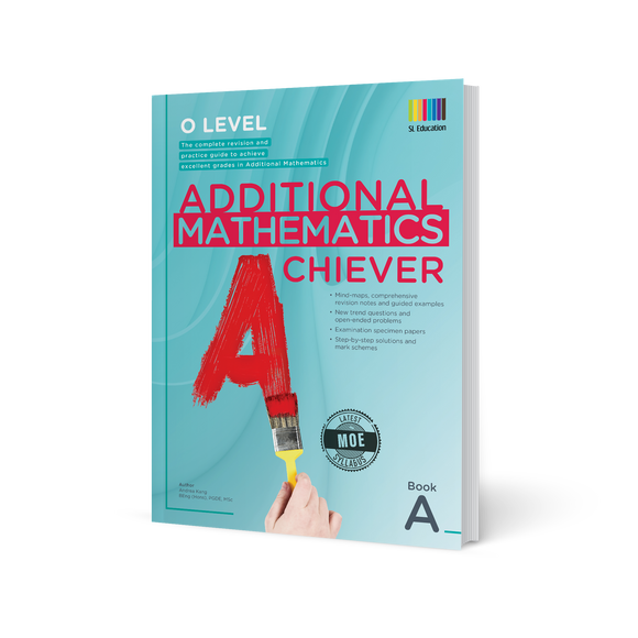 O Level Additional Mathematics Achiever Book A