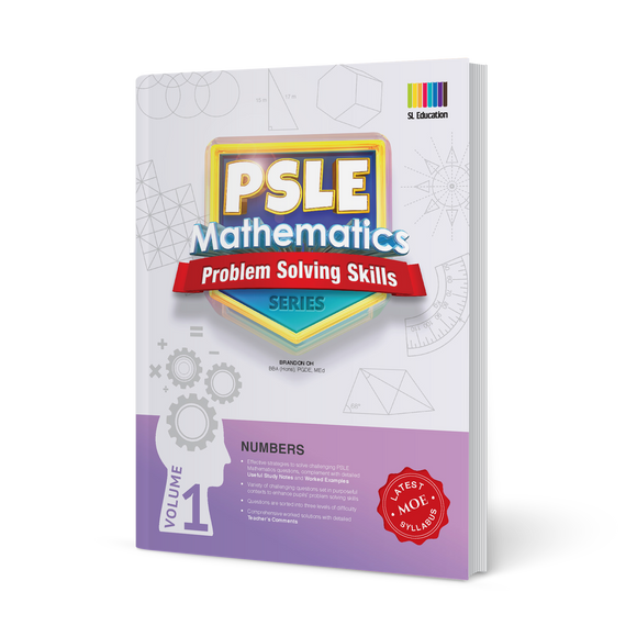 PSLE Mathematics Problem Solving Skills Series Volume 1 - Numbers