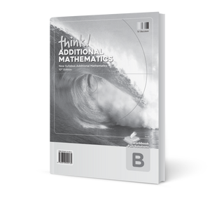 think! Additional Mathematics Workbook B (10th edition) Solutions
