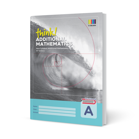 think! Additional Mathematics Workbook A (10th Edition)